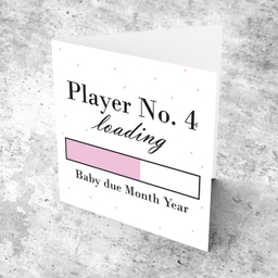 Baby Loading Player No 4 themed (in light pink ) baby/pregnancy announcement personalisable card in English