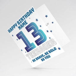 13 - Teenager birthday card with scattered stars - with quote saying: Be brave, Be bold, be you (Personalisable)