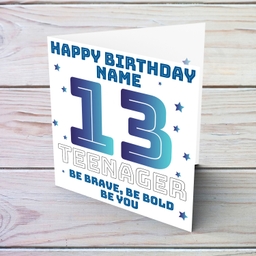 13 - Teenager birthday card with scattered stars - with quote saying: Be brave, Be bold, be you (Personalisable)