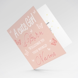 A cute baby girl is born - New born greeting card for girls in light pink background and scattered butterflies in English