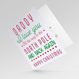 Dad - Cute Christmas card for Daddy I love you all the way to... in English