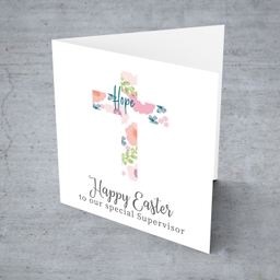 Cross with colourful flowers and hope Easter card for a special supervisor in English