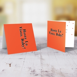 Farewell card - Hasta la vista Baby! with orange background with a funny inside message in English / Spanish