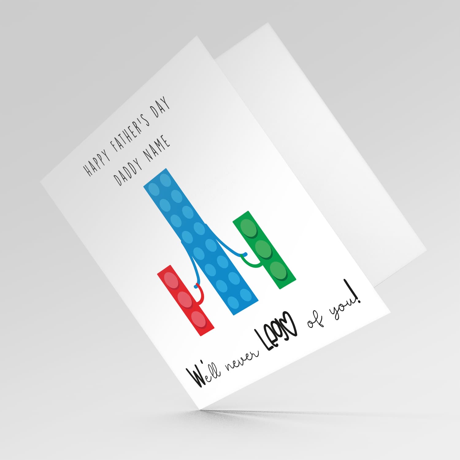 Lego themed personalisable father's day card in blue and green - We'll never LEGO of you! in English (plural)