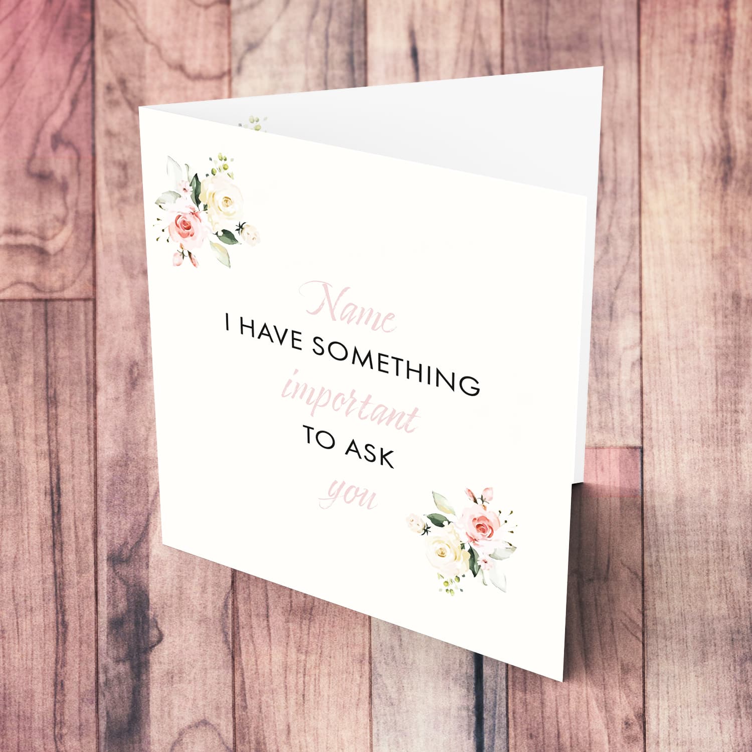 I have something important to ask you - bridal personalisable card in English (to input role)
