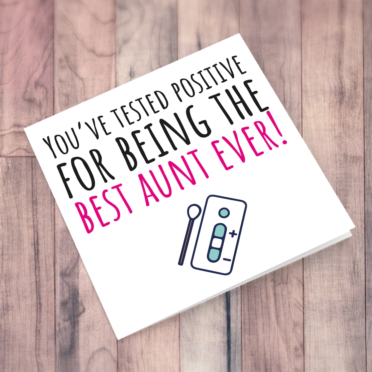 Funny birthday card for aunt - You've tested positive in English