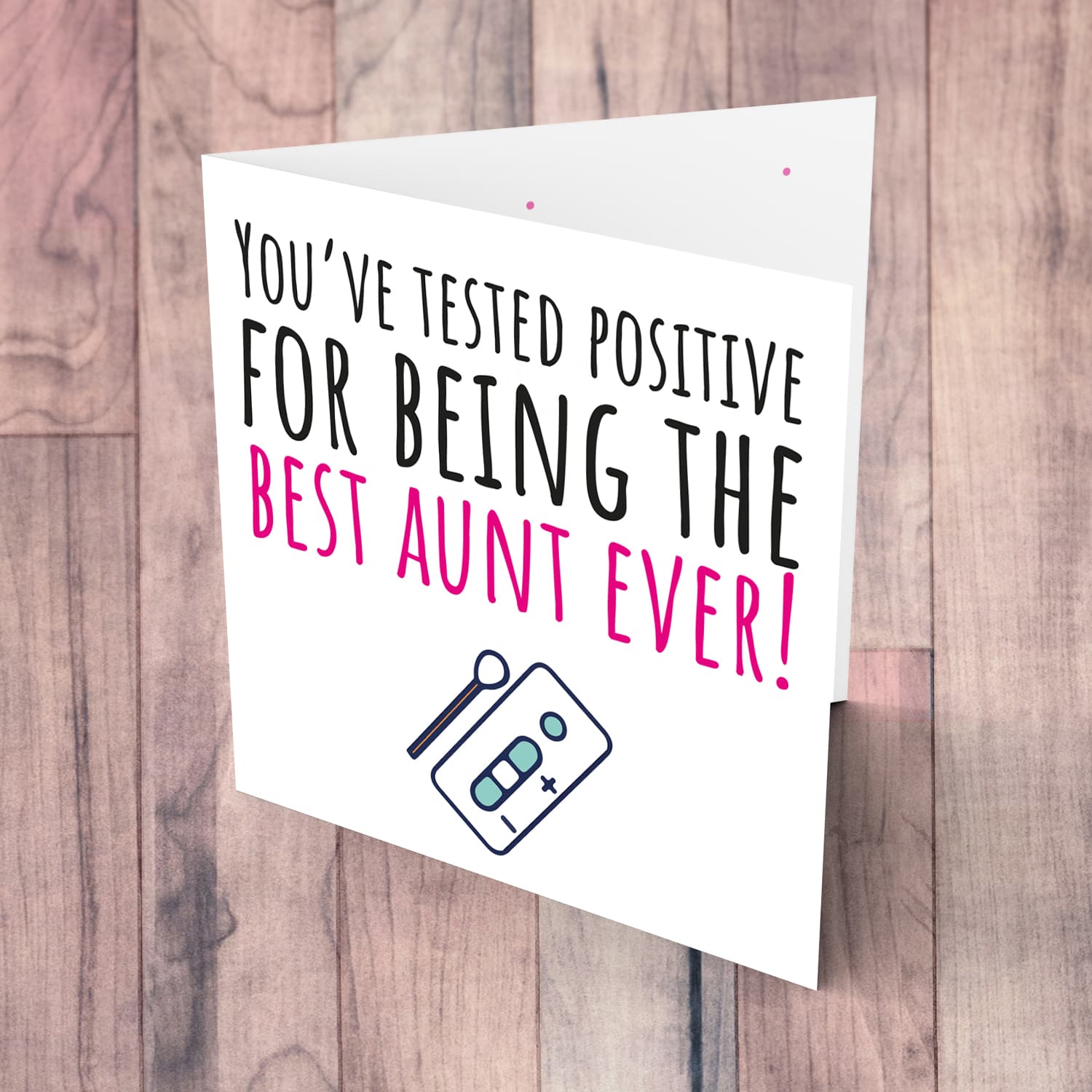 Funny birthday card for aunt - You've tested positive in English
