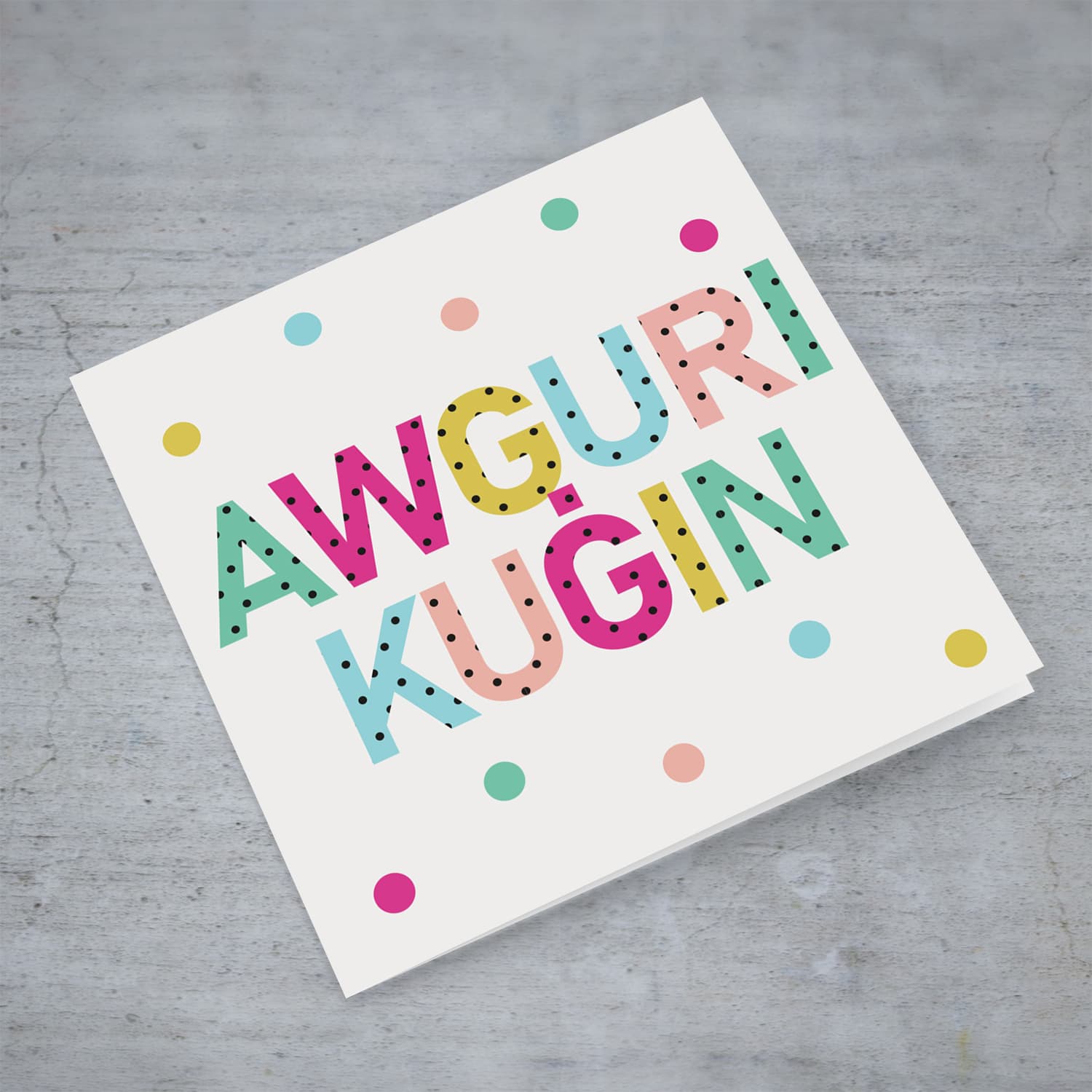 Colourful text with polka dots - Awguri kuġin - birthday card for cousin in Maltese (Male)