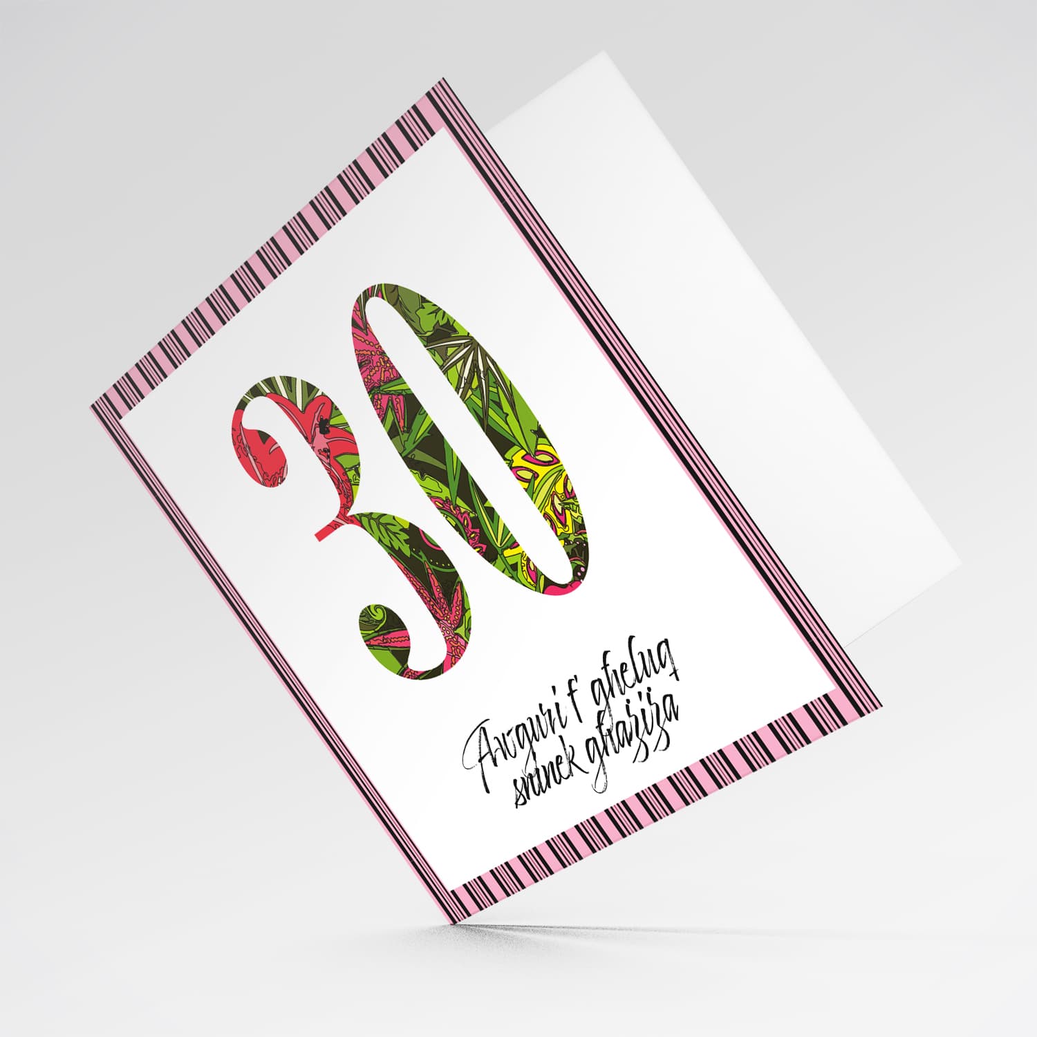 30 - Birthday card with floral number and striped black and pink border in Maltese