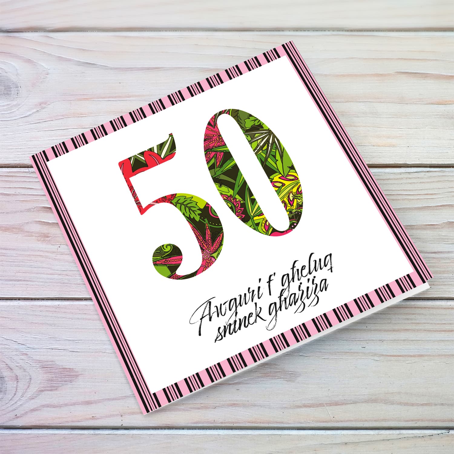 50 - Birthday card with floral number and striped black and pink border in Maltese