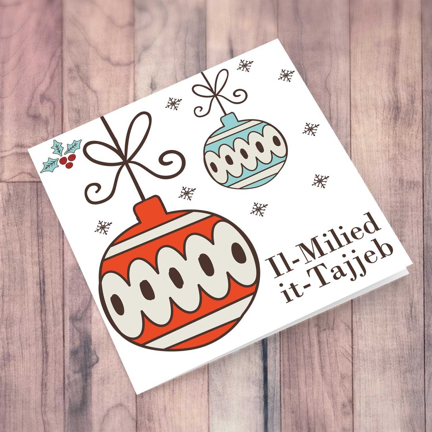 Bauble themed Christmas card in Red and light blue with scattered snowflakes and holly in Maltese