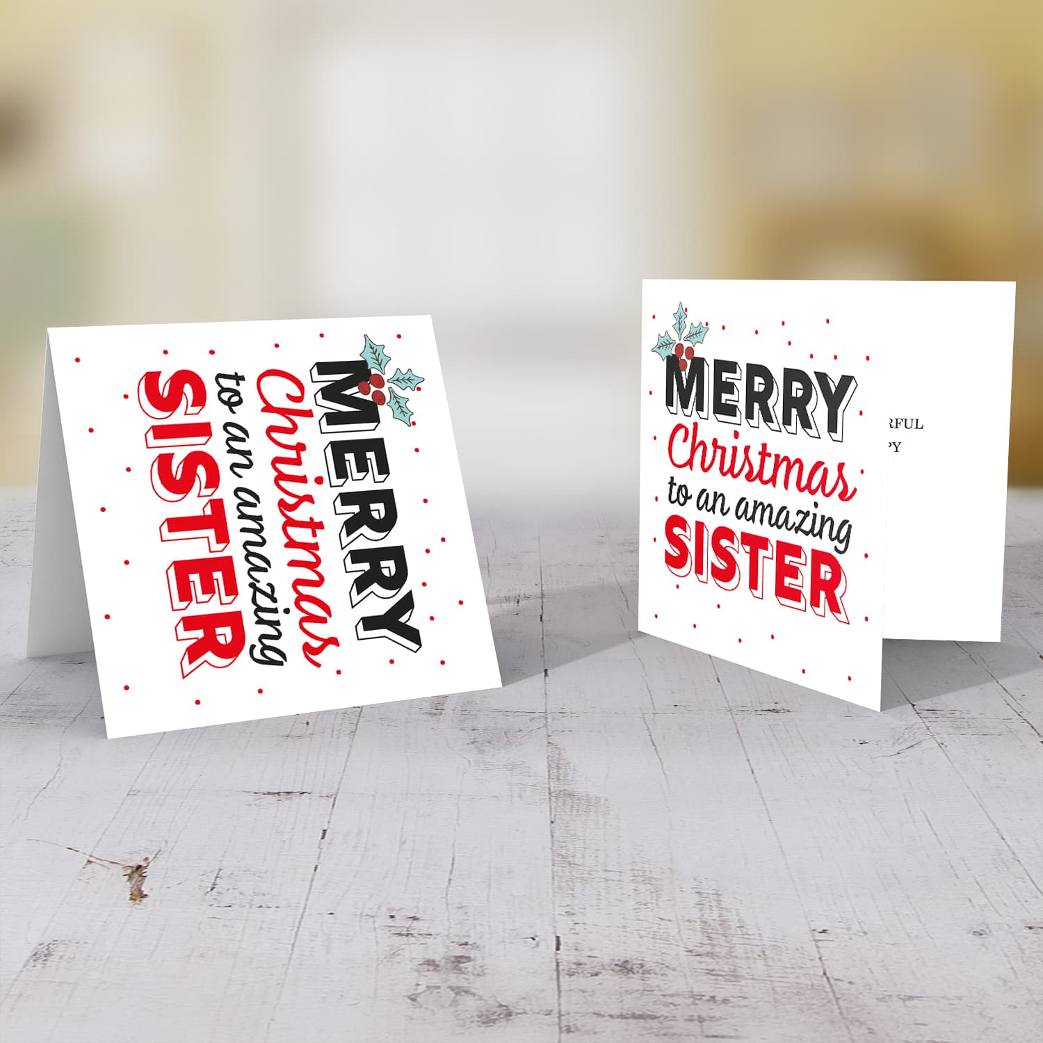 Sister - Merry Christmas to an amazing Sister Christmas card with holly in English