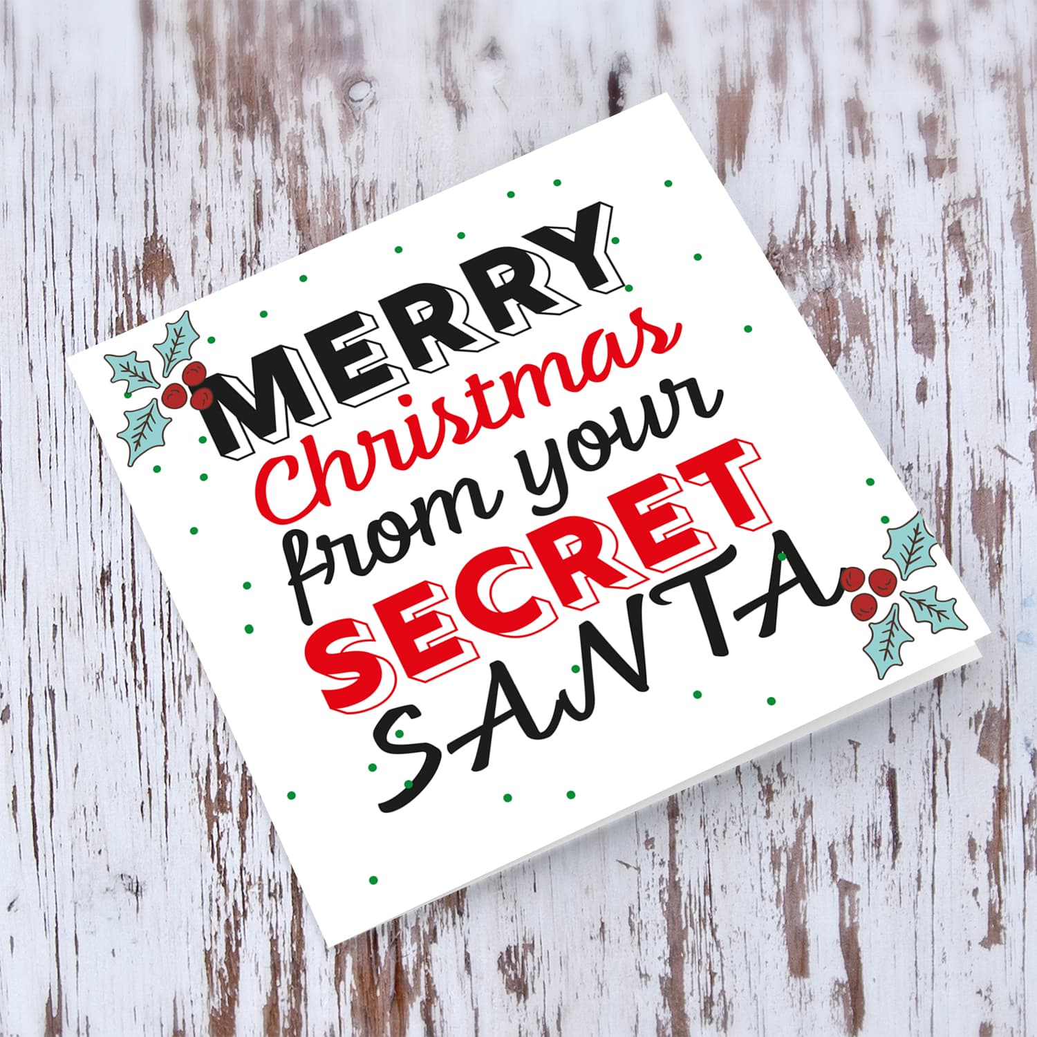 Merry Christmas from your secret santa with holly in English