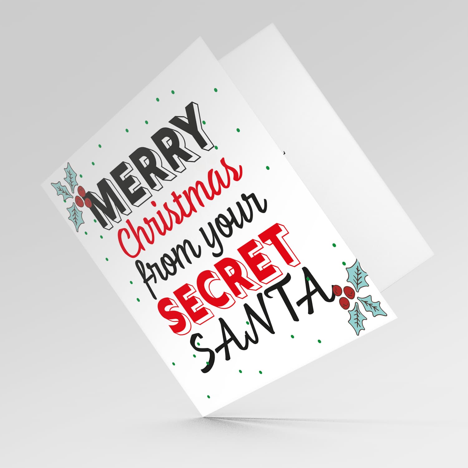 Merry Christmas from your secret santa with holly in English
