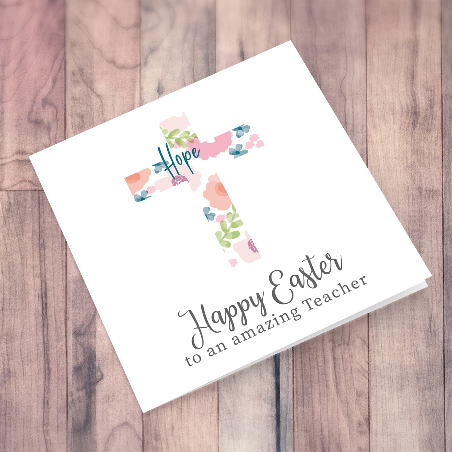 Cross with colourful flowers and hope Easter card for an amazing teacher in English