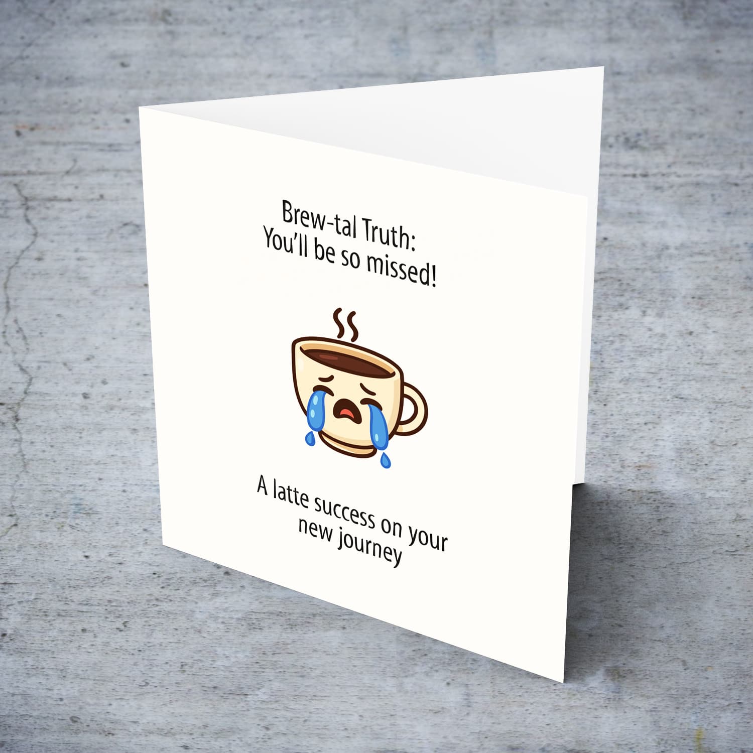 A cute crying cup farewell / retirement card in a neutral background in English
