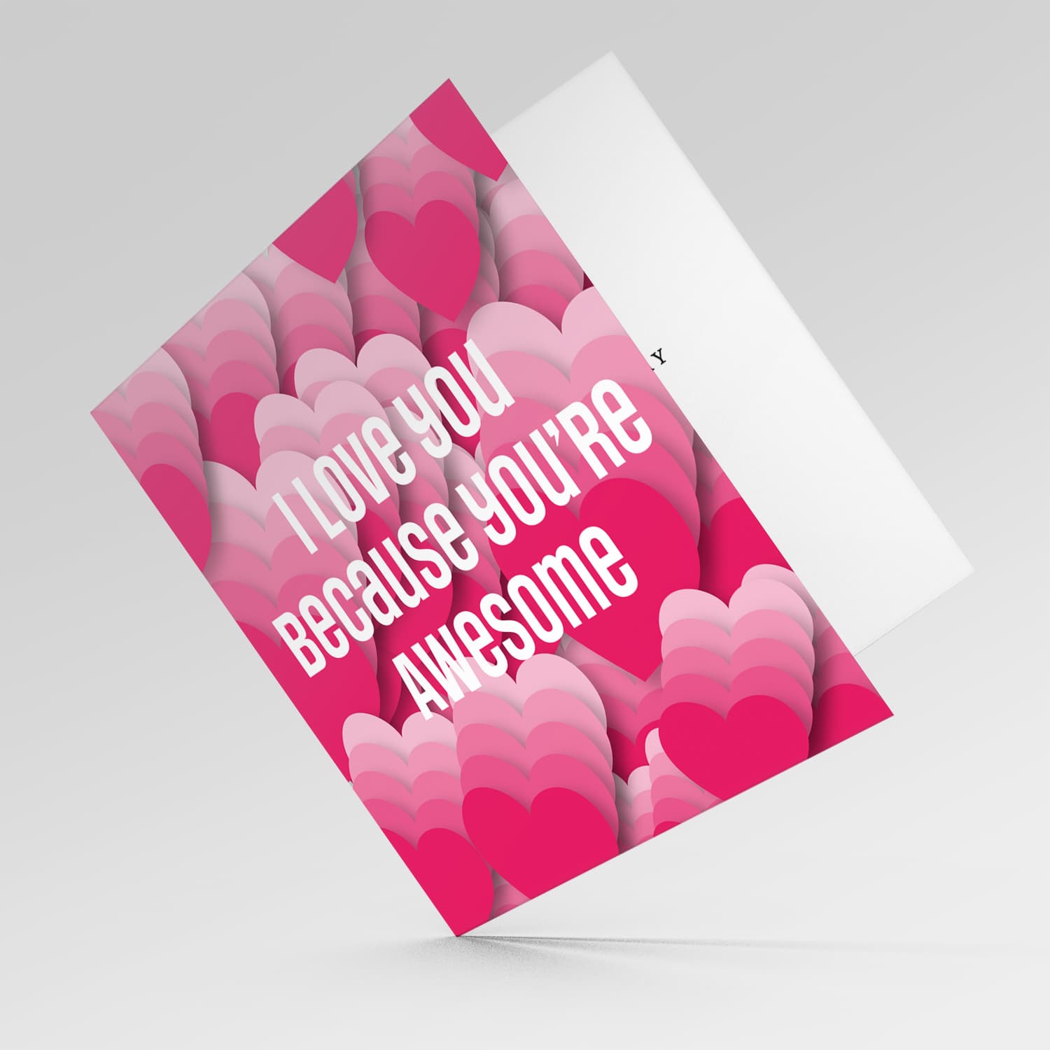 Different shades of pink valentines card - I lov eyou because you're awesome