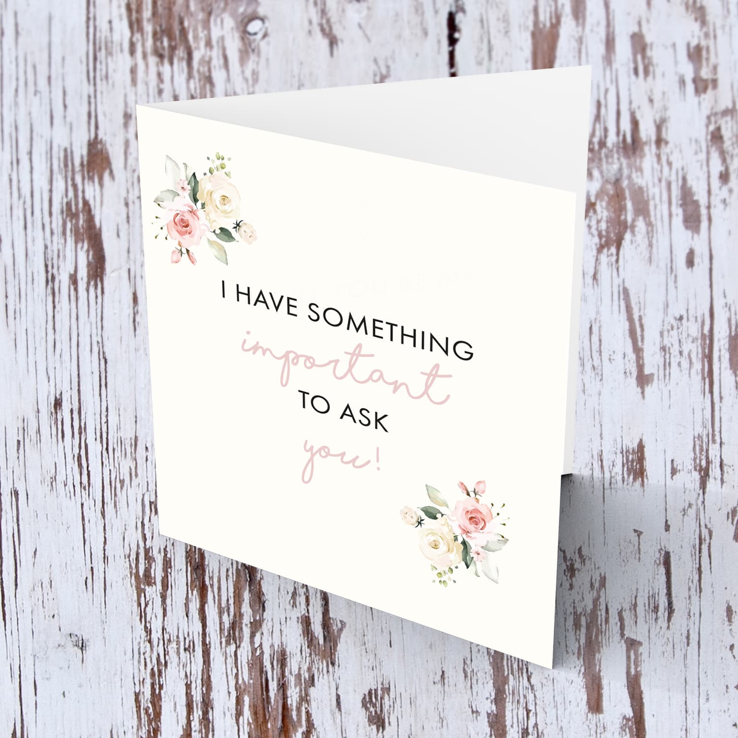 Will you be my bridesmaid? I have something important to ask you - in English