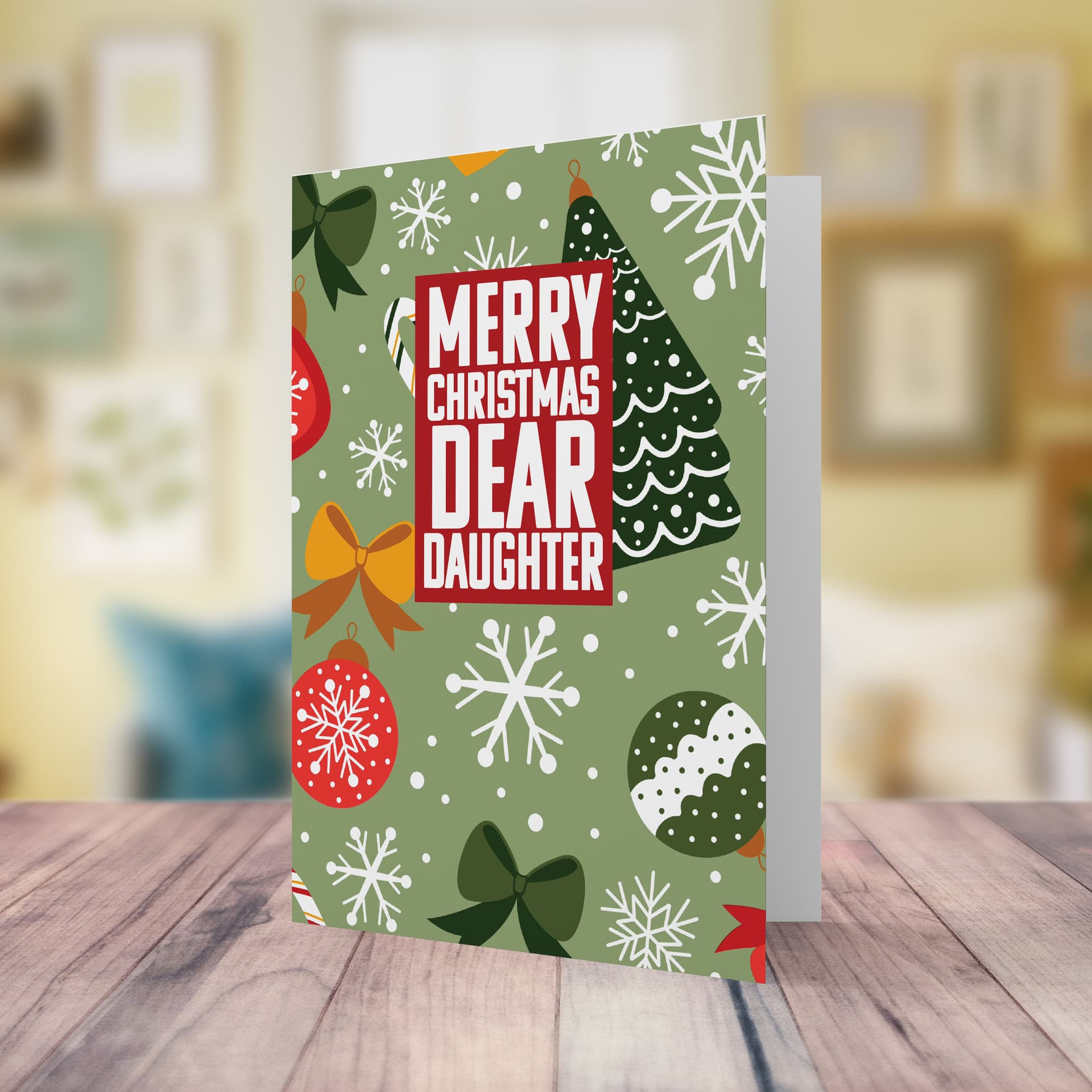 An a5 Christmas card for DAUGHTER featuring a Christmassy background including baubles, bows and snowflakes in English