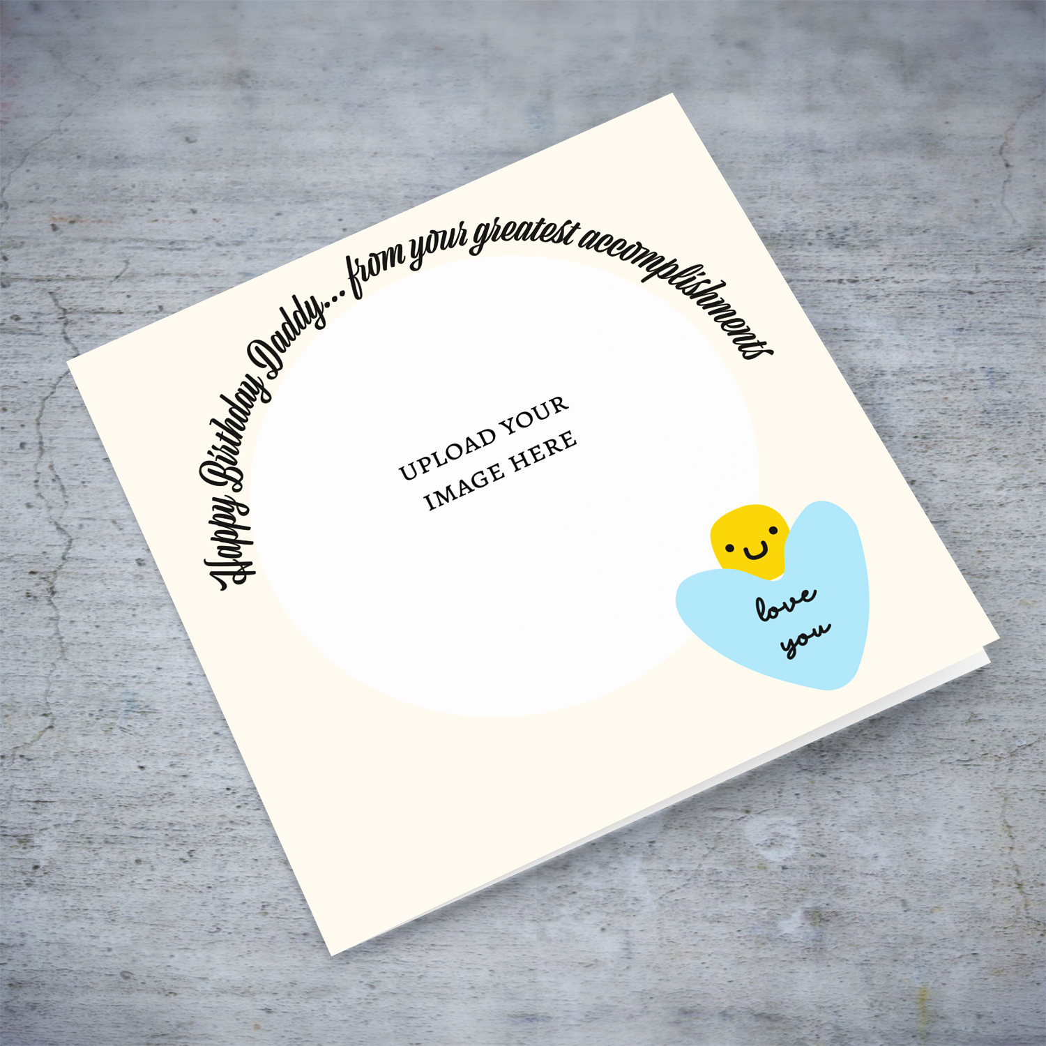 Cute and funny photo birthday card for daddy - from your greatest accomplishment in English (Plural)