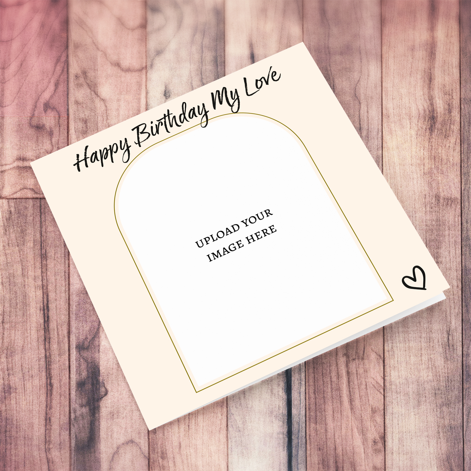 A neutral photo birthday card for - My Love- with black text and small heart in English