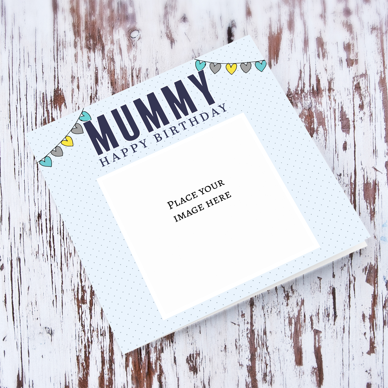 Photo card for mummy with heart bunting and spotty light blue background in English
