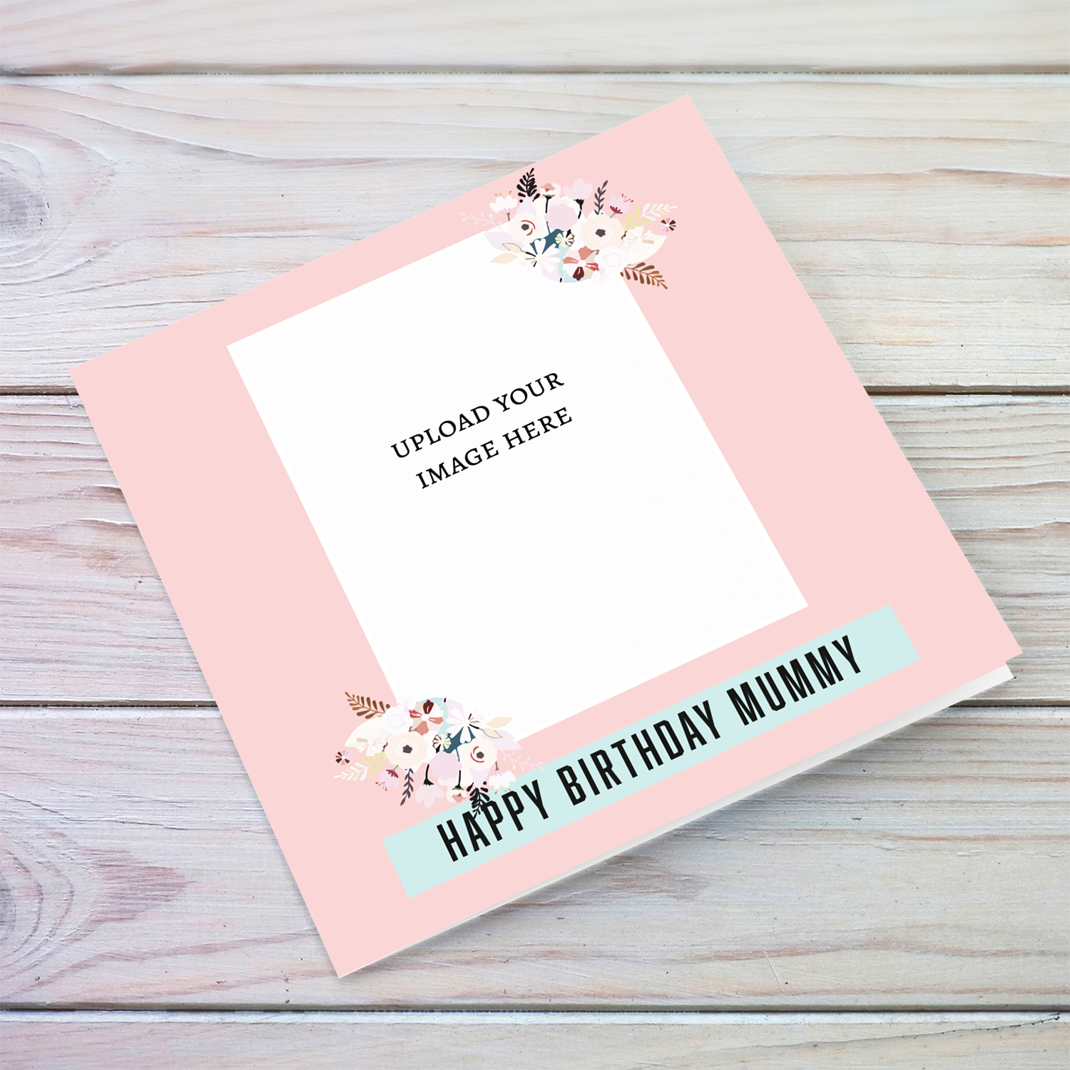A beautiful photo birthday card for mummy in pink and light turquoise background featuring light pastel coloured flowers in English