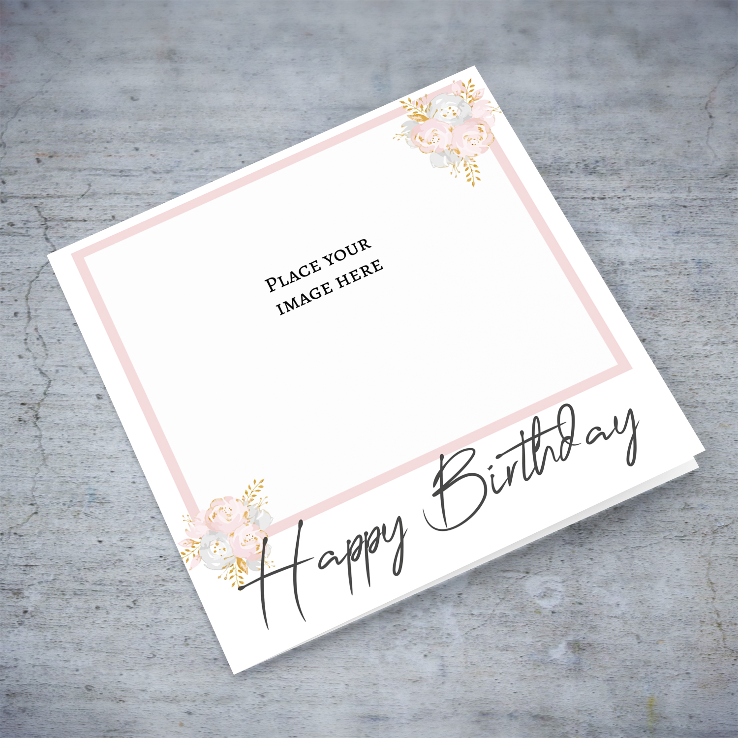 Photo birthday card in white background, and pink border and florals in English