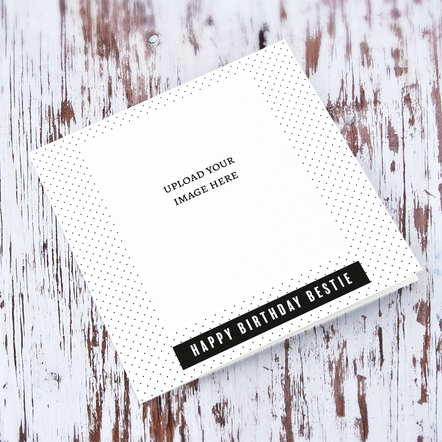 Monochrome photo birthday card for Bestie in plain spotted background and black touch & white text in English