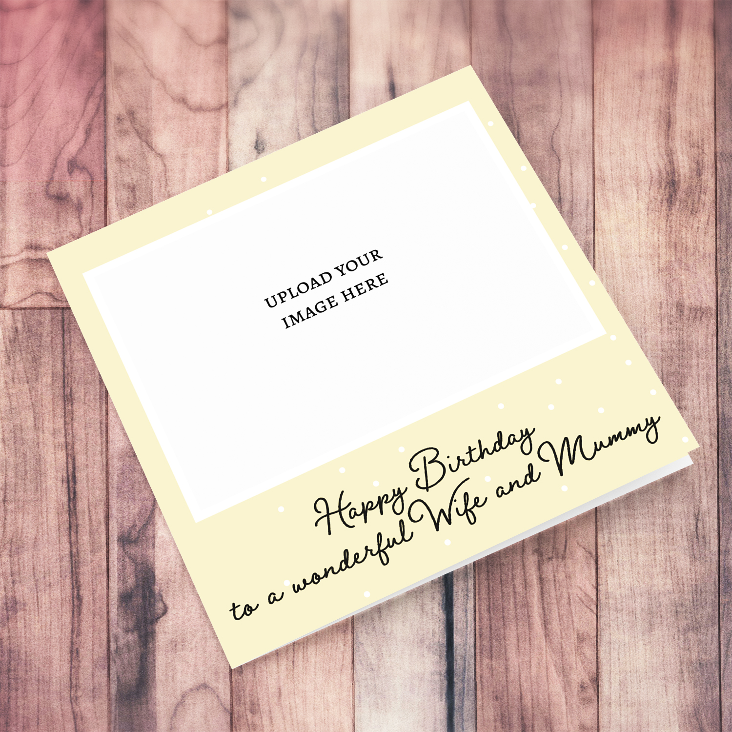 Birthday card in light cream background to wife and mummy photo birthday card in English