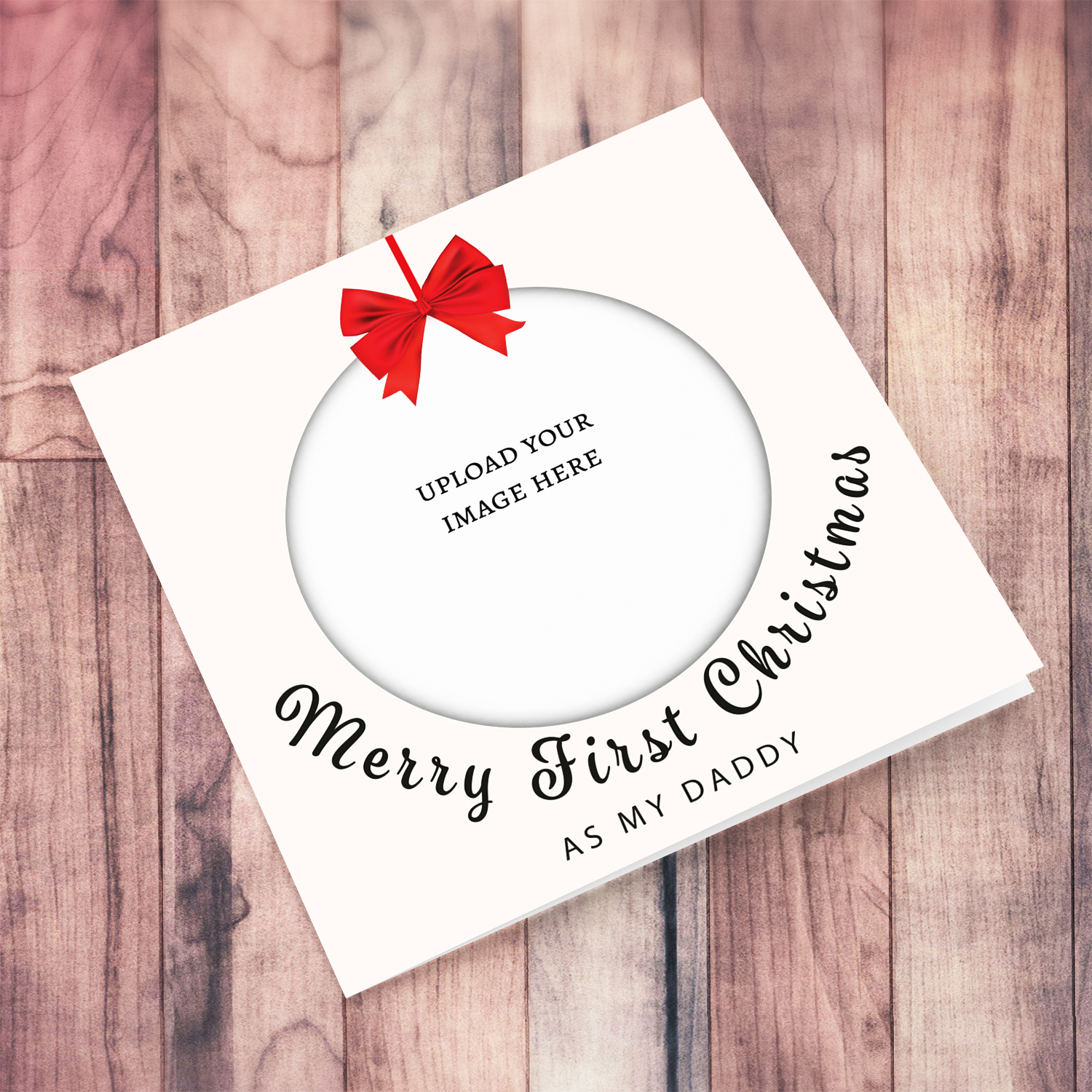 A beautiful minimalist photo card for first Christmas as "my daddy" , in bauble shape with bright red bow in English