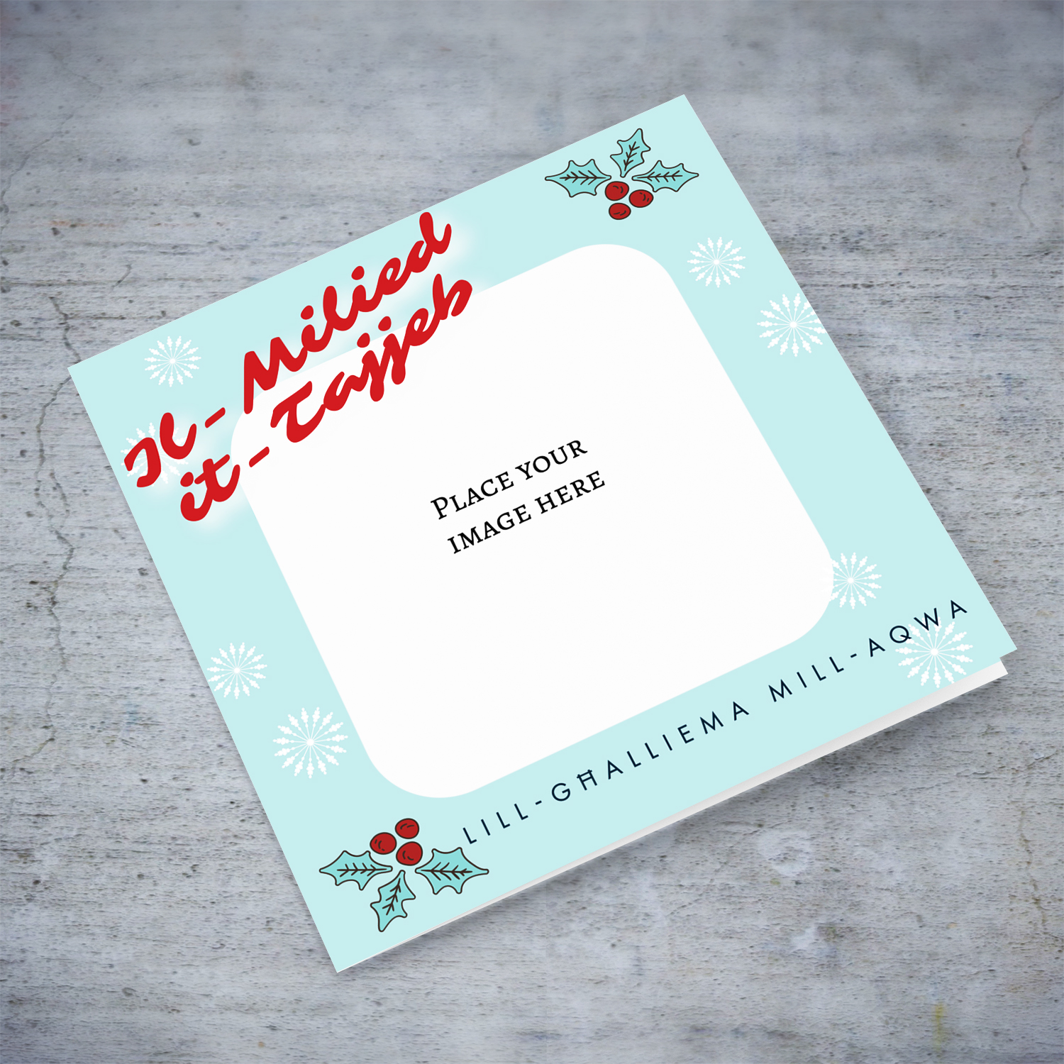 Teacher photo Christmas card with light blue background, christmas hollies, and scattered white snowflakes in Maltese