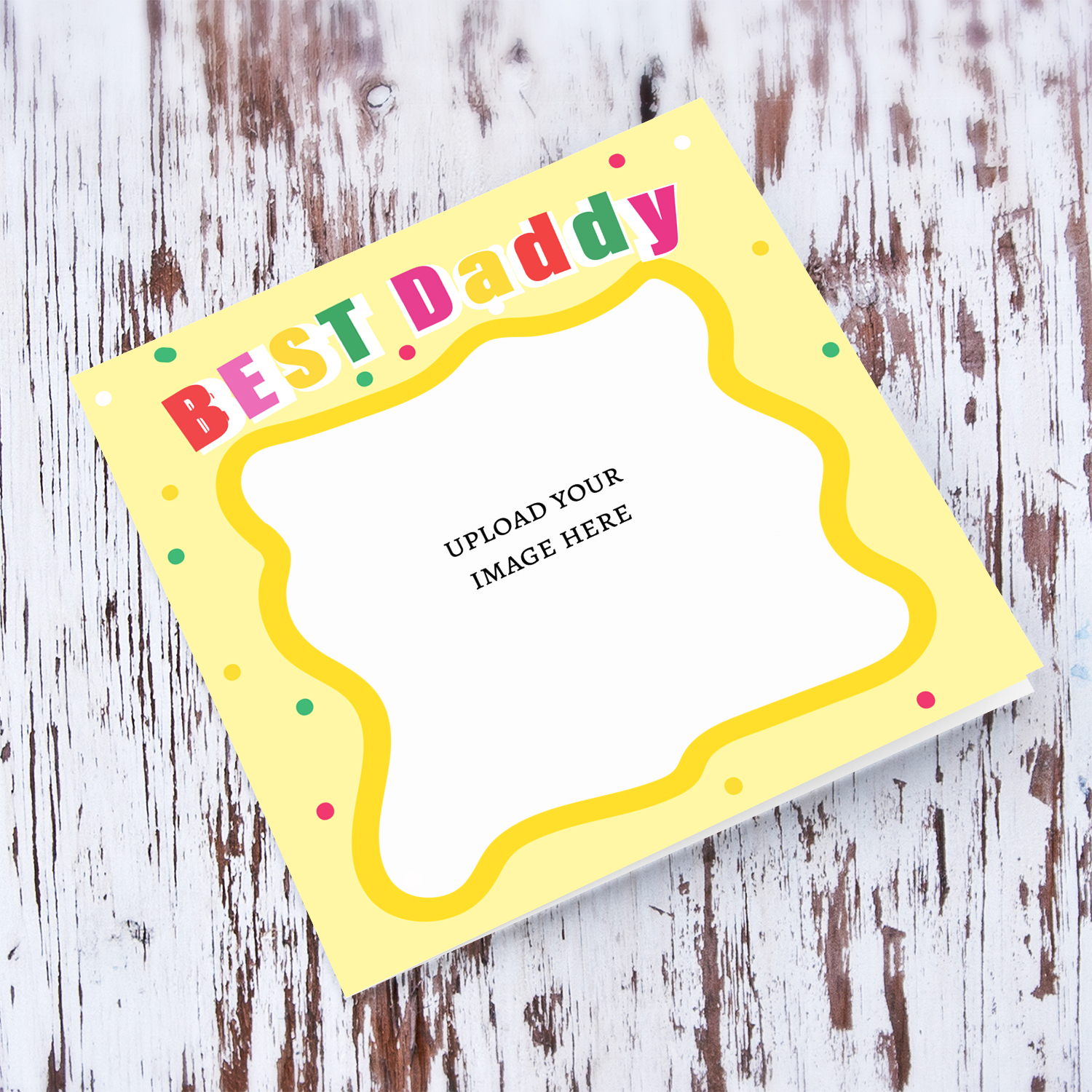 Best Daddy photo card featuring colourful text, light yellow background and wobbly border in English
