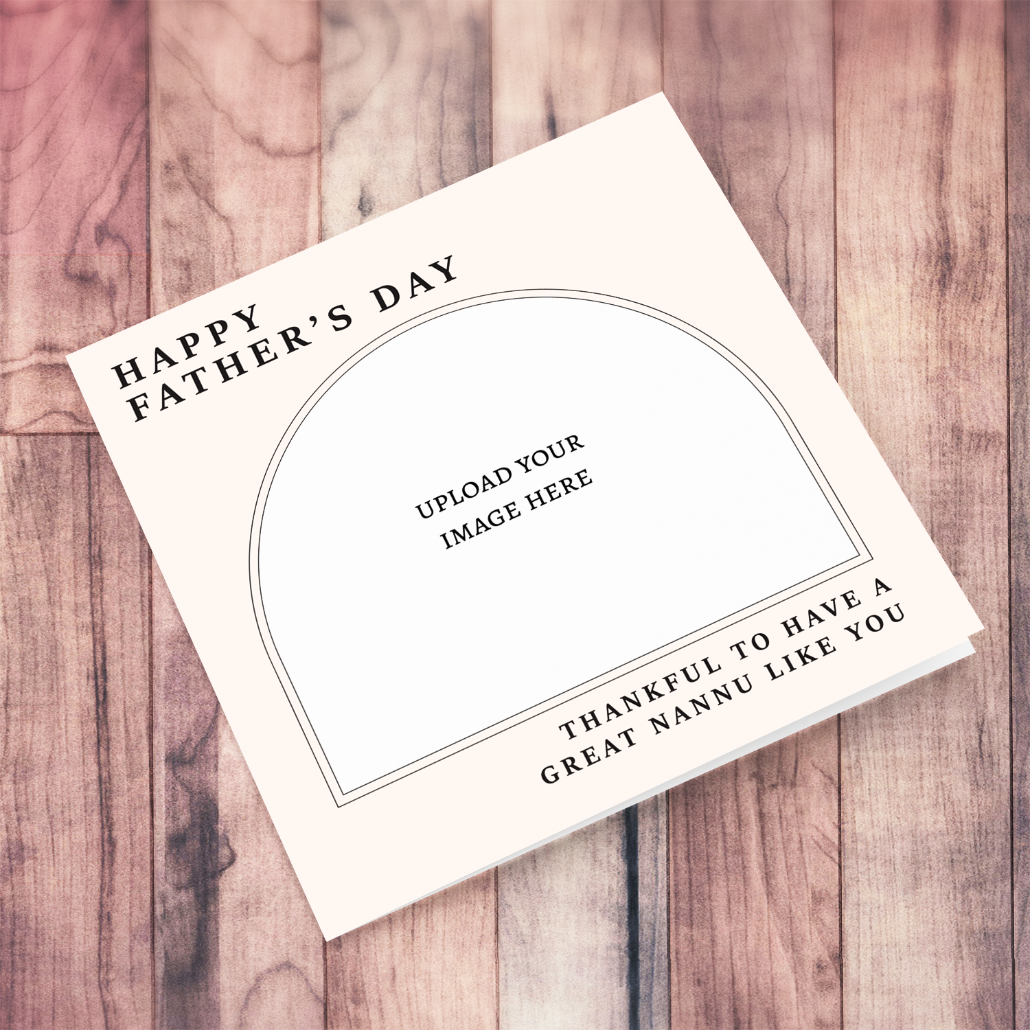 A minimalist father's day card with a special message FOR NANNU in a neutral background in English 