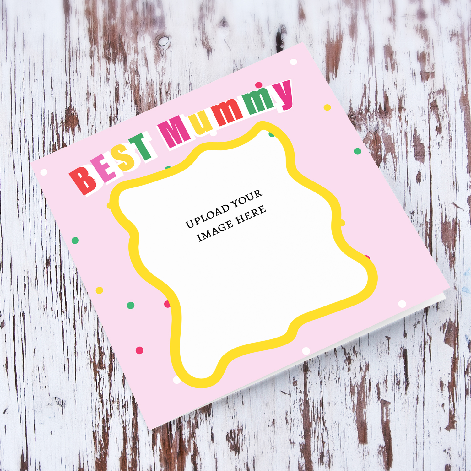 Best Mummy photo card featuring colourful text, pink background and wobbly border in English