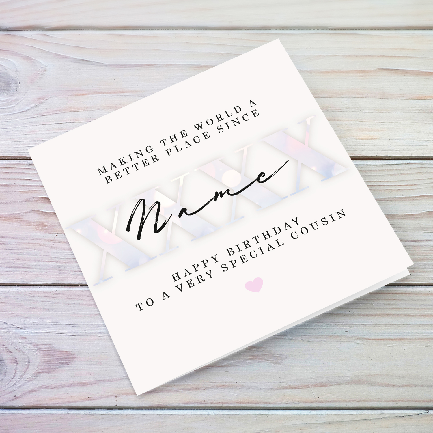 Light coloured birthday card for Cousin, with personalisable year of birth and name, in light pink colours - Making the world a better place in English