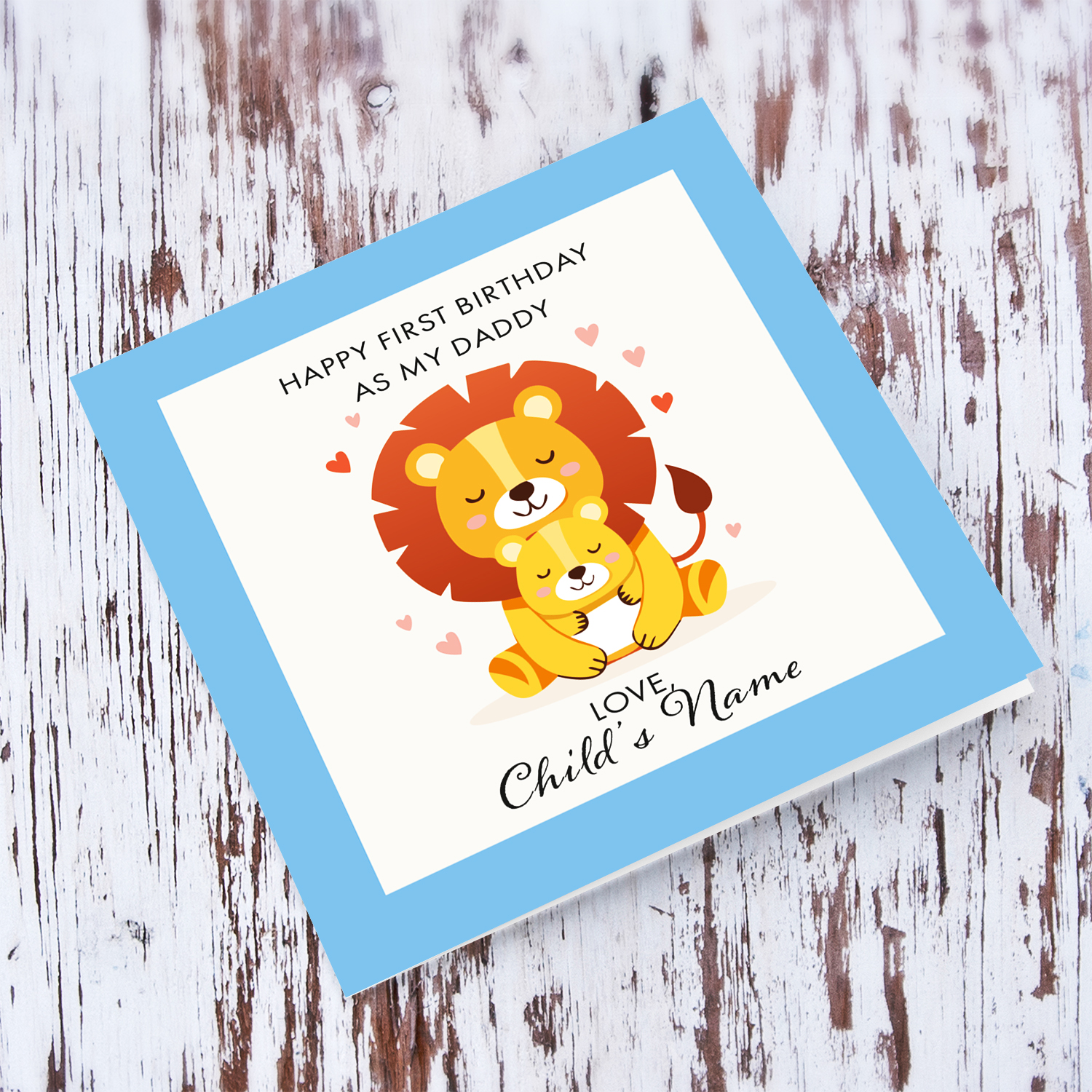 Cute birthday card- first one as my daddy with a light blue border, and a daddy lion hugging his cub in English