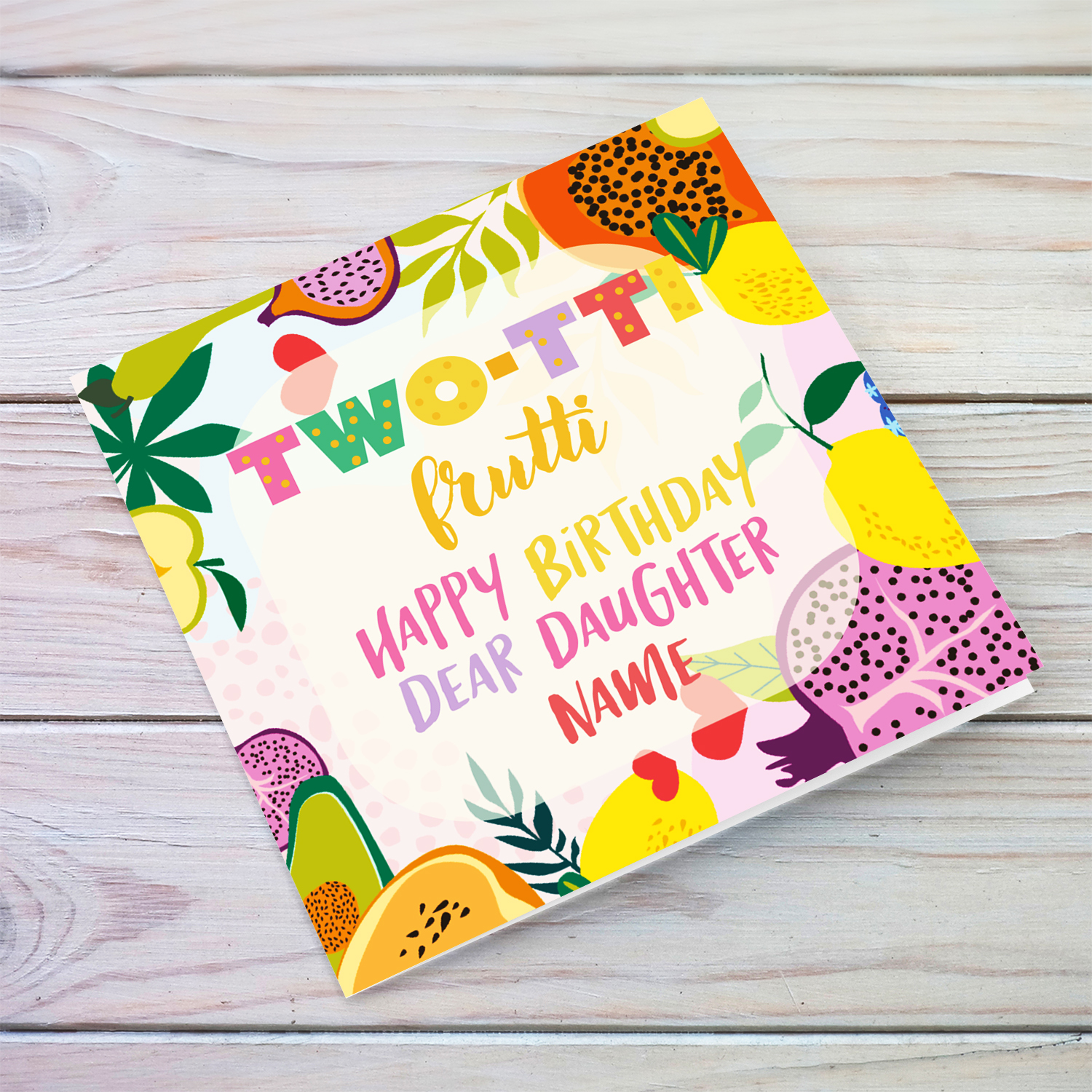 Colourful, fruity birthday card for a TWO year old daughter in English (Personalisable)