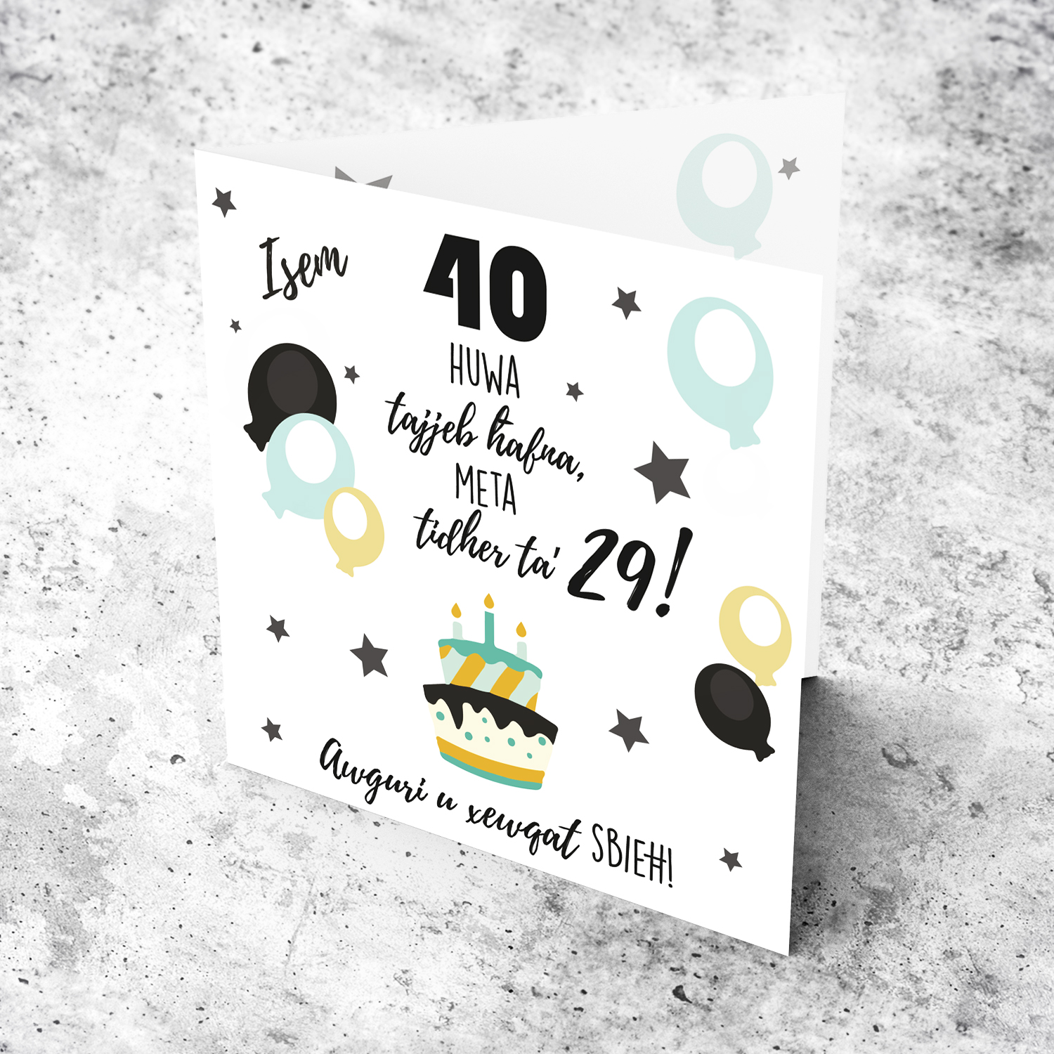 Funny 40th birthday card with birthday cake and balloons  in Maltese (Personalisable)