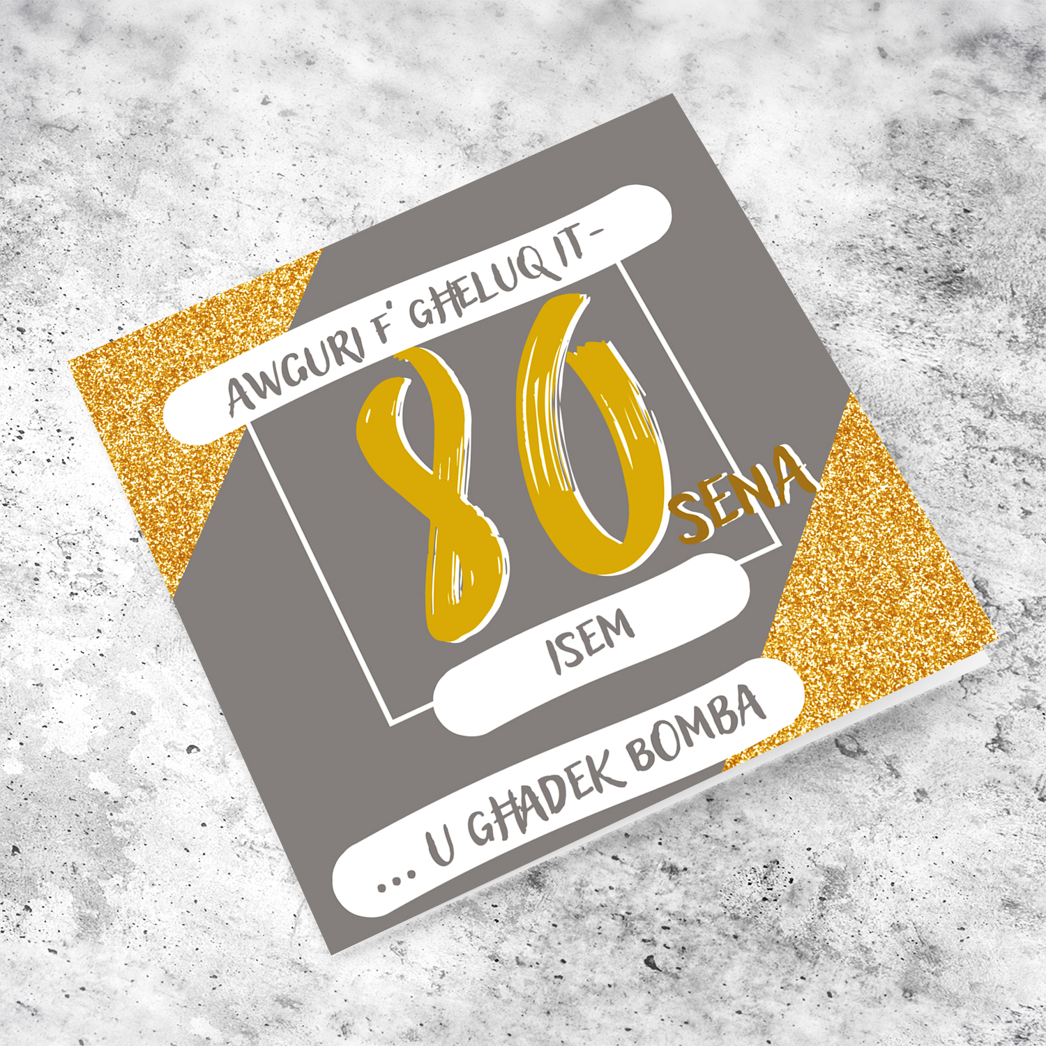 80th Birthday Card in grey and glitter background in Maltese (Personalisable)