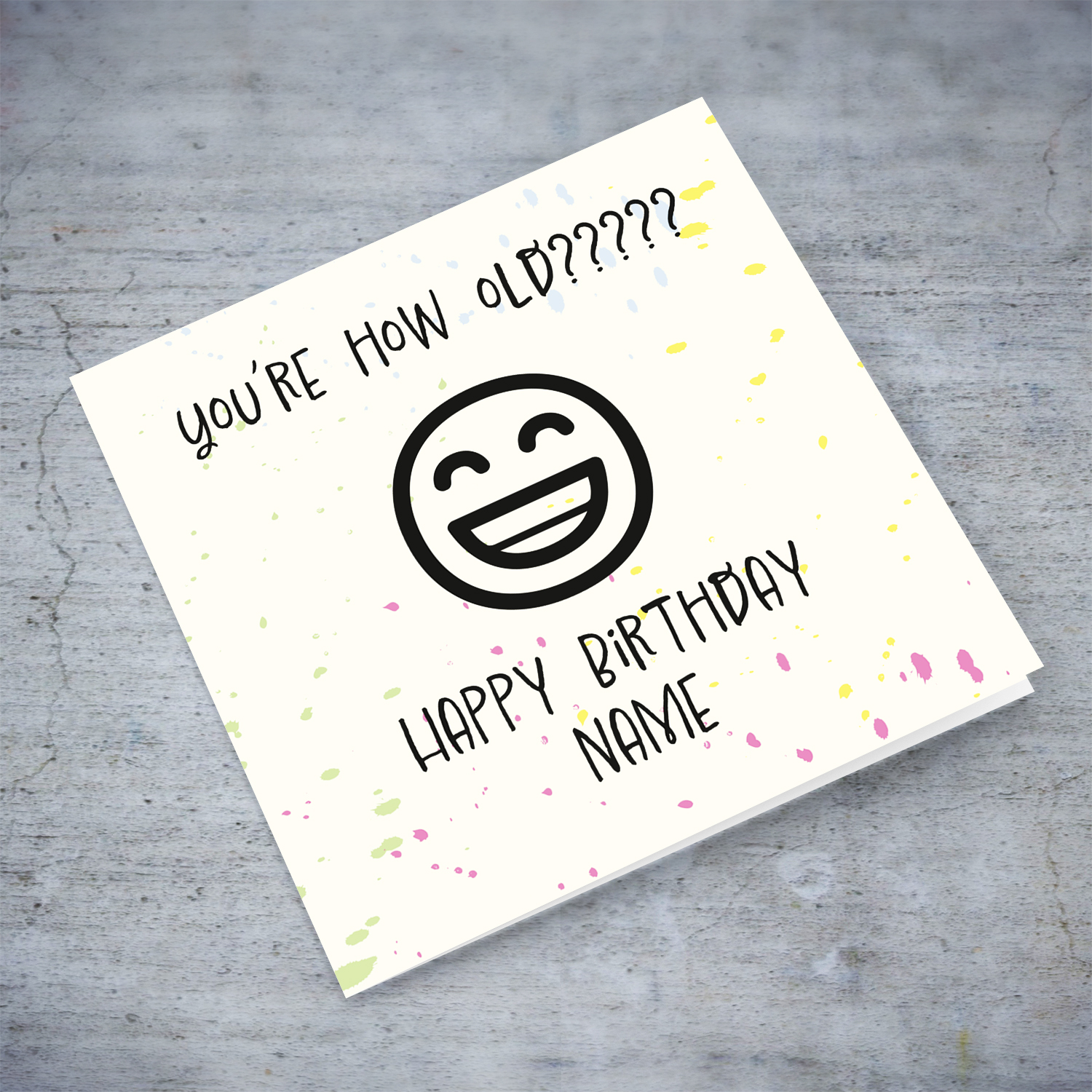 Funny emoji birthday card in English - You're how old?? (Personalisable)