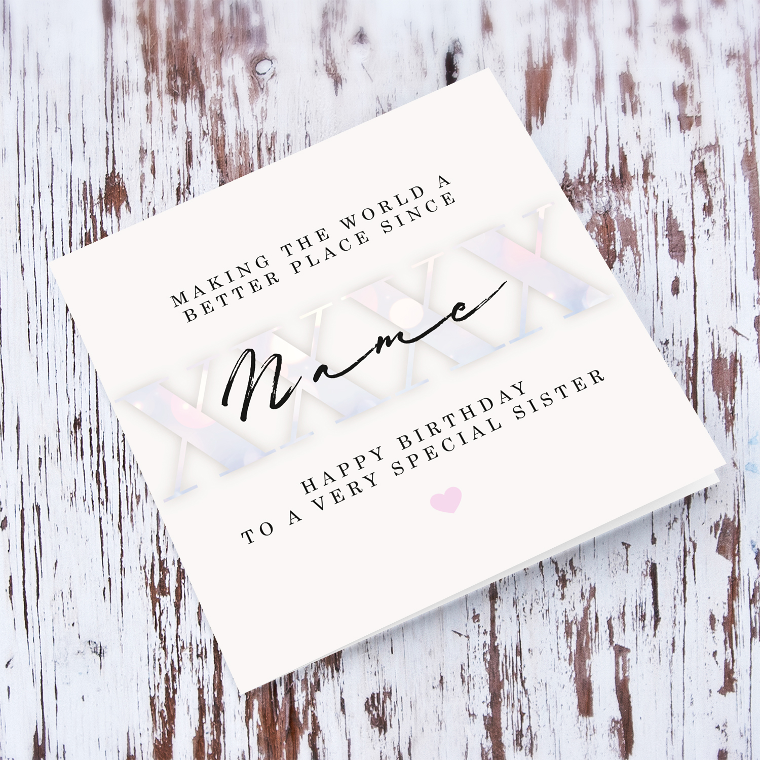 Light coloured birthday card for Sister, with personalisable year of birth and name, in light pink colours - Making the world a better place in English
