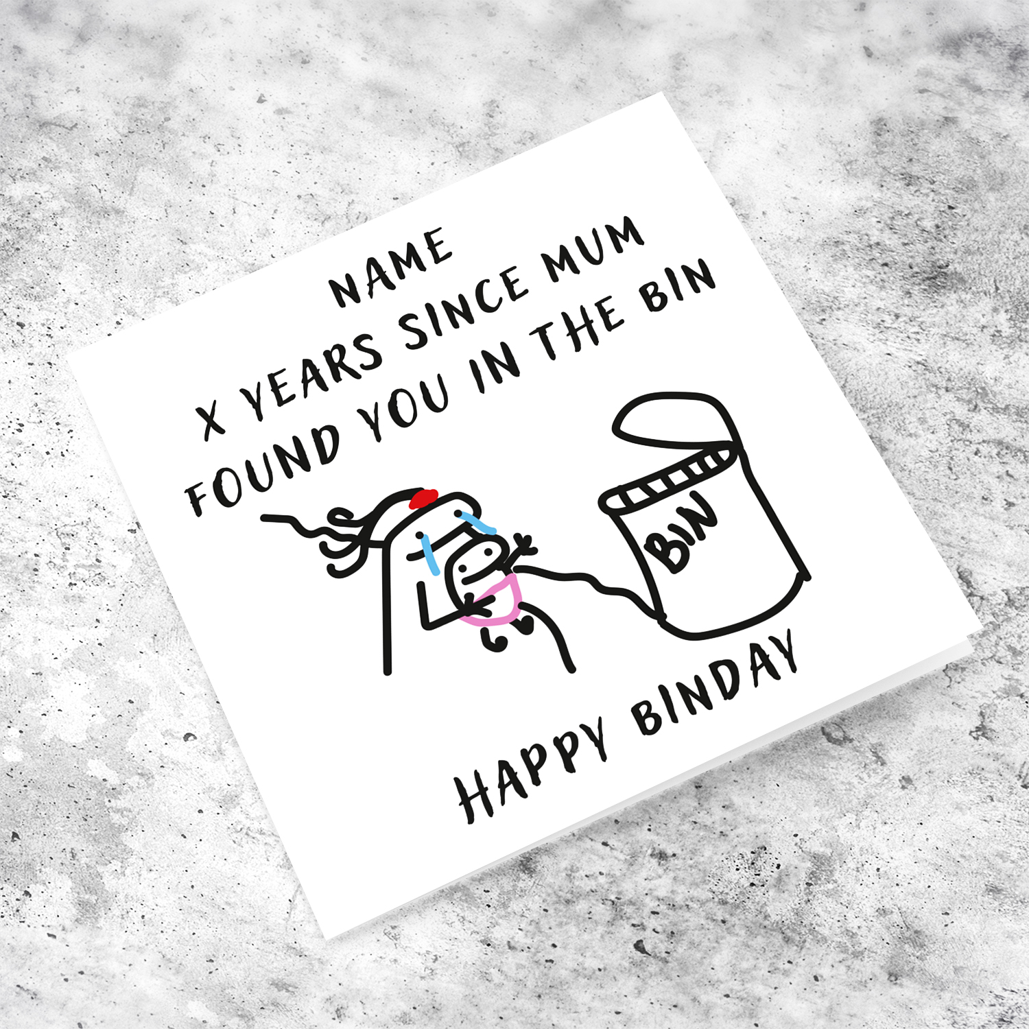 A funny birthday card for sister - X years since mum found you in the bin - in English