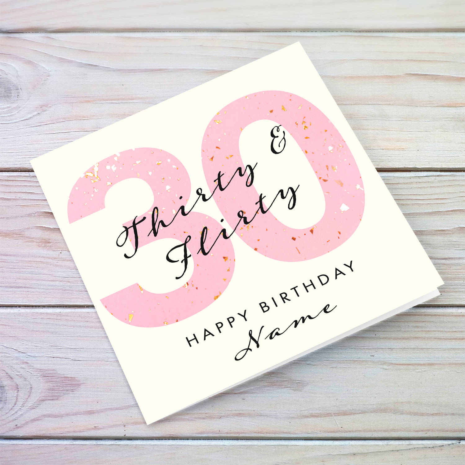 30 and flirty personalisable birthday card with big pink 30 in English