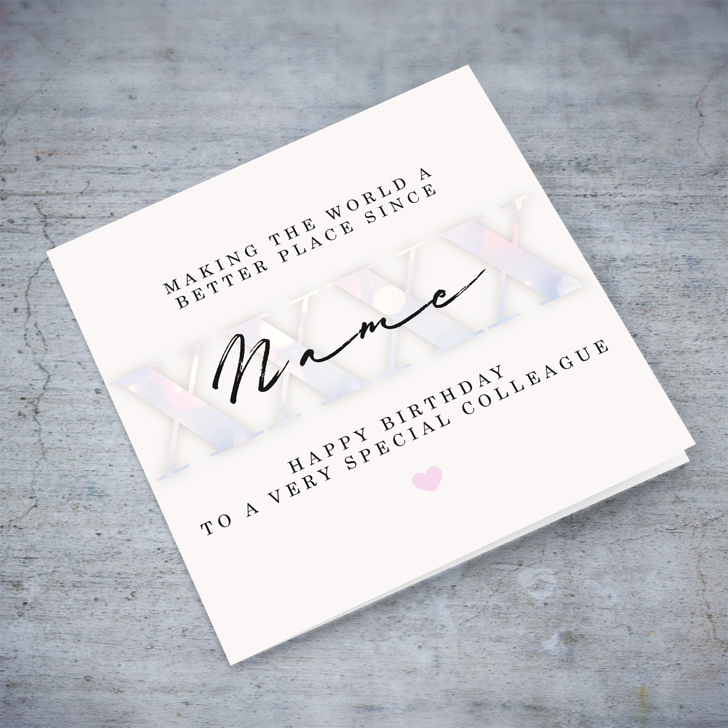 Light coloured birthday card for Colleague, with personalisable year of birth and name, in light pink colours - Making the world a better place in English