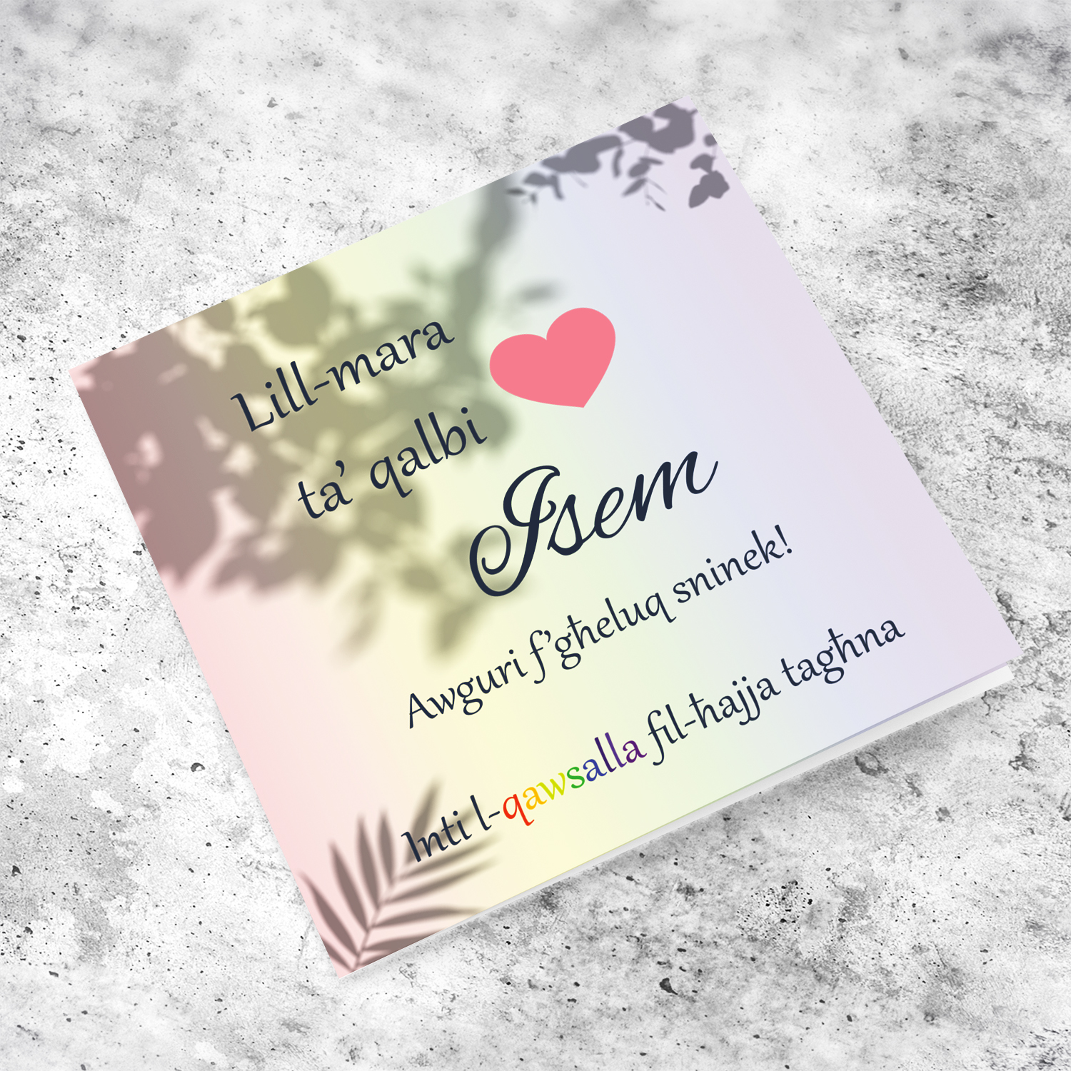 Lill-mara ta qalbi - Personalisable Birthday card for wife / girlfriend / partner with pink heart and plant shadows in Maltese 