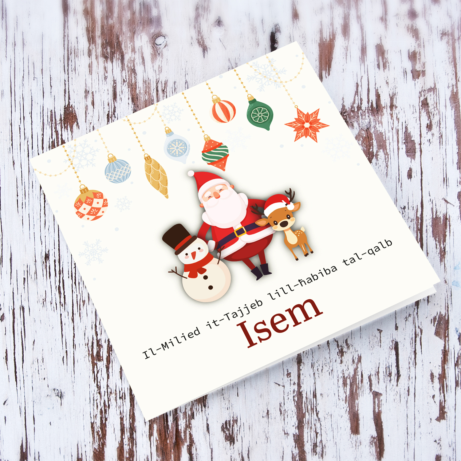 A special Christmas card, featuring hanging baubles with a cute snowman, santa, and reindeer for Best Friend / Bestie in Maltese