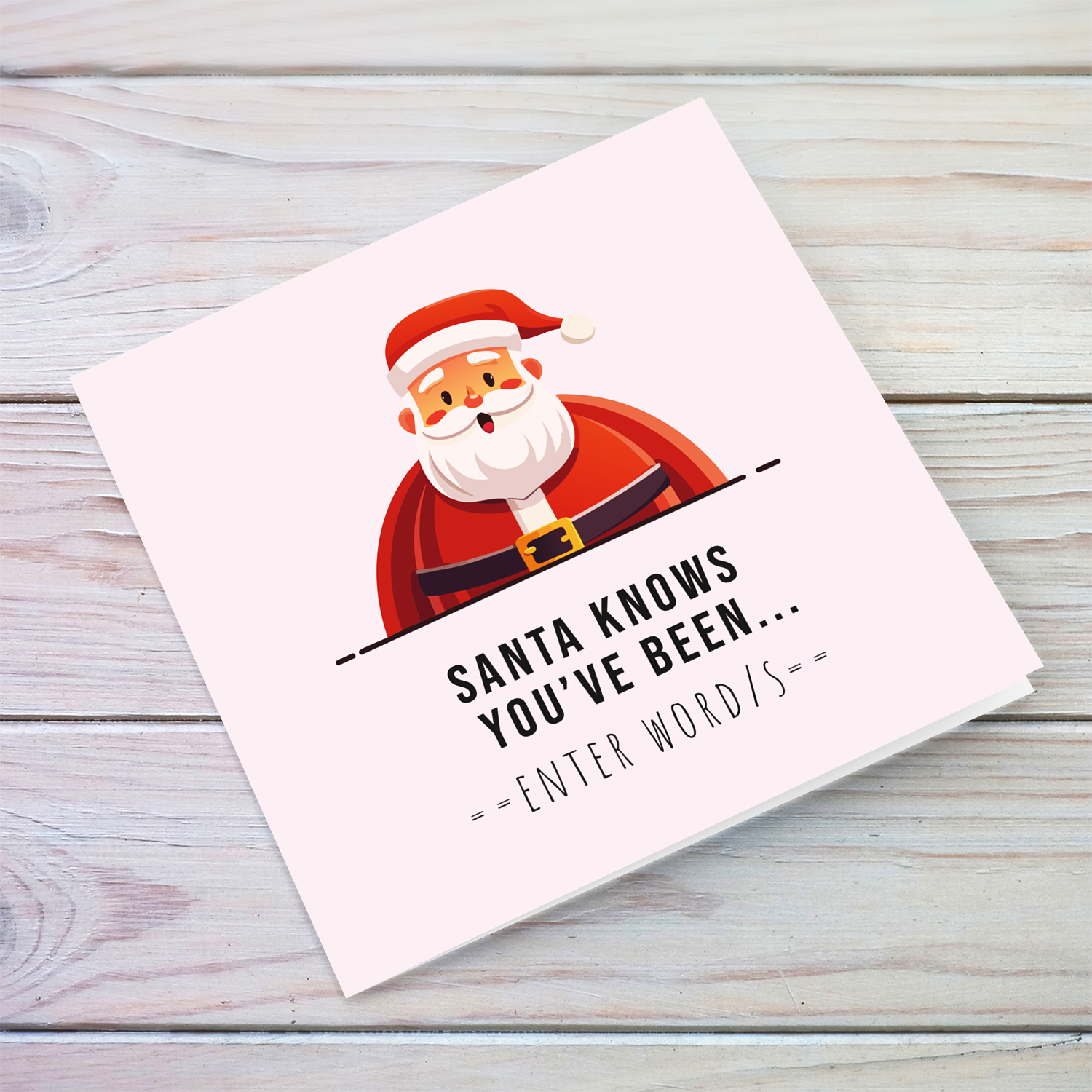 Santa knows you've been... - It could be funny or cute - Christmas card with surprised Santa Claus in light pink background in English 