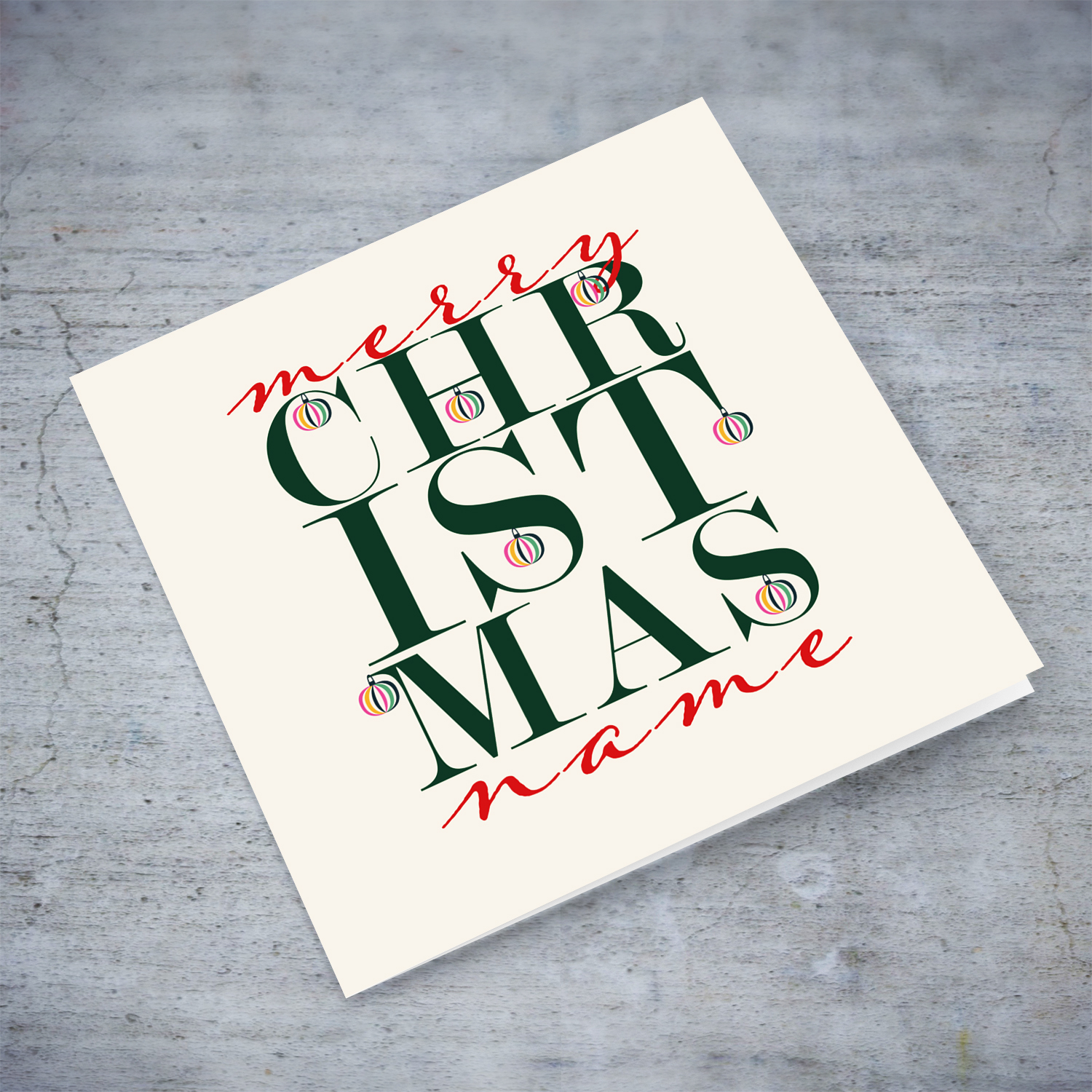 A beautiful, modern Christmas card, in the holiday's season colours with various hanging baubles in English (Personalisable & Unisex)