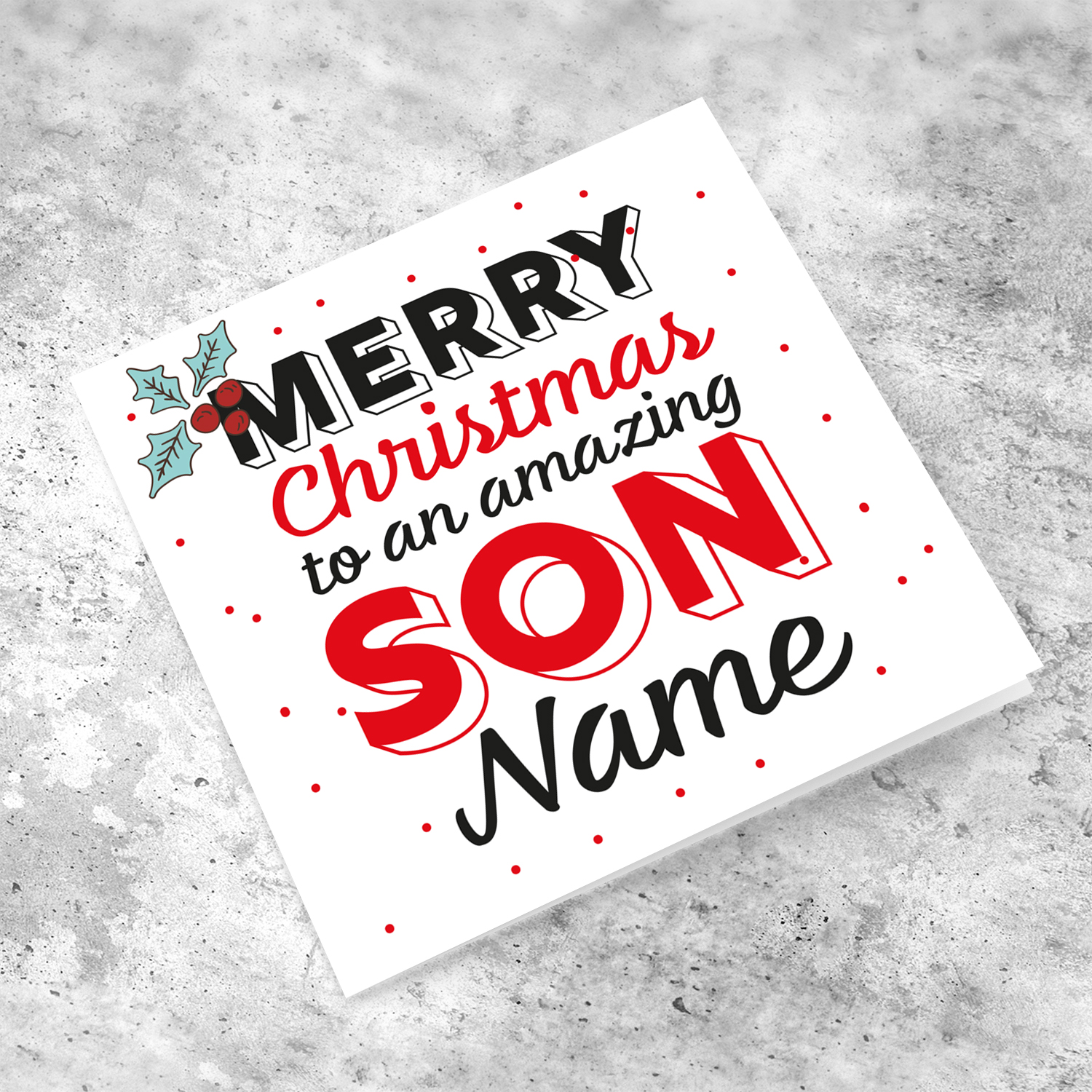 Son - Merry Christmas and a Happy New Year personalisable Xmas card with scattered red dots and Christmas Holly for Son in English